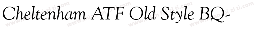 Cheltenham ATF Old Style BQ字体转换